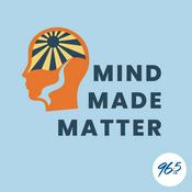 Podcast Mind Made Matter