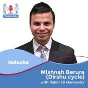 Podcast Mishnah Berura (Dirshu cycle)