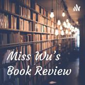 Podcast Miss Wu's Book Review