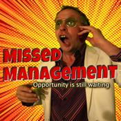 Podcast Missed Management