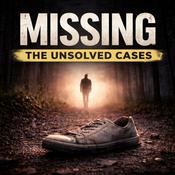 Podcast Missing: The Unsolved Cases