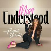 Podcast Miss Understood with Rachel Uchitel