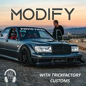 Podcast Modify with TrickFactory Customs