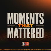 Podcast Moments That Mattered