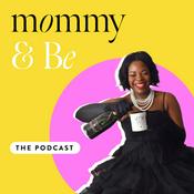 Podcast Mommy and Be