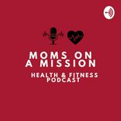 Podcast Moms On A Mission
