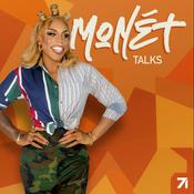 Podcast Monét Talks with Monét X Change