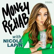 Podcast Money Rehab with Nicole Lapin