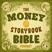 Podcast Money Storybook Bible Podcast: Teaching kids about money through Bible stories