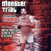 Podcast Monster Trial: Ivan Milat