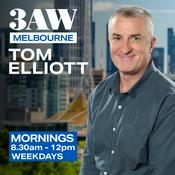 Podcast 3AW Mornings with Tom Elliott