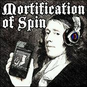 Podcast Mortification of Spin