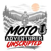 Podcast Moto Adventurer Unscripted: Real Conversations for Motorcyclists, Adventurers and Outdoor Explorers