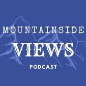 Podcast Mountainside Views Podcast