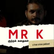 Podcast Mr. K - Hello Vikatan Podcast - True crime series