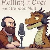 Podcast Mulling It Over - with Brandon Mull