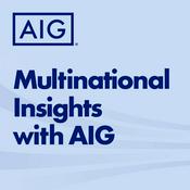 Podcast Multinational Insights with AIG