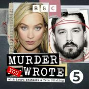 Podcast Murder They Wrote with Laura Whitmore and Iain Stirling