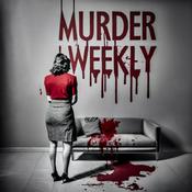 Podcast Murder Weekly - Crime, Espionage, and Murder Thrillers