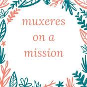 Podcast Muxeres on a Mission