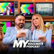 Podcast My Friend, My Soulmate, My Podcast