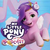 Podcast My Little Pony: The Podcast