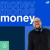 Podcast money money money