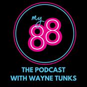 Podcast My88: The Podcast with Wayne Tunks