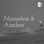 Podcast Nameless & Aimless