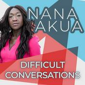 Podcast Nana Akua: Difficult Conversations | GB News