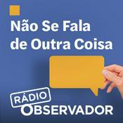 Podcast Não Se Fala de Outra Coisa