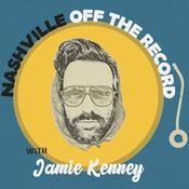 Podcast Nashville Off The Record With Jamie Kenney