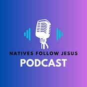 Podcast Natives Follow Jesus