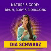 Podcast Nature’s Code: Brain, Body & Biohacking