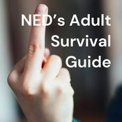 Podcast NED's Adult Survival Guide