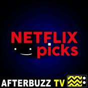 Podcast Netflix Picks - AfterBuzz TV