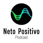 Podcast Neto Positivo