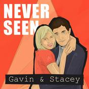 Podcast Never Seen Gavin & Stacey