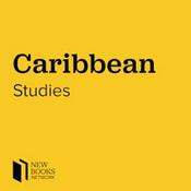 Podcast New Books in Caribbean Studies