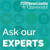 Podcast Newcastle University - Ask our Experts