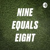 Podcast Nine Equals Eight