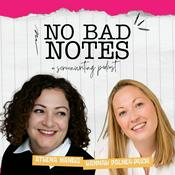 Podcast No Bad Notes: A Screenwriting Podcast