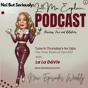 Podcast No! But Seriously: Let Me Explain…