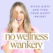 Podcast No Wellness Wankery