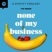 Podcast None of My Business