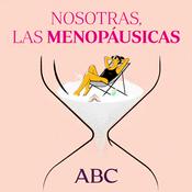Podcast Nosotras, las menopáusicas