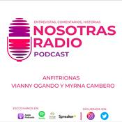 Podcast Nosotras Radio Podcast