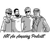 Podcast Not An Amazing Podcast