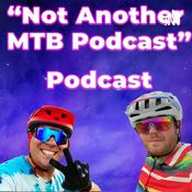 Podcast Not Another MTB Podcast