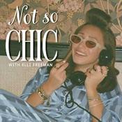 Podcast Not So Chic with Elli Freeman